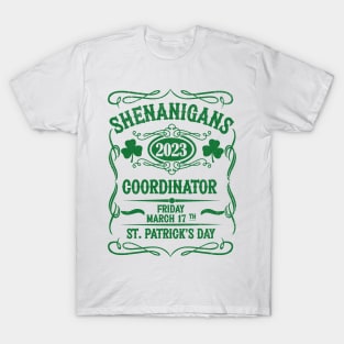 Shenanigans 2023 Coordinator St. Patrick's Day T-Shirt